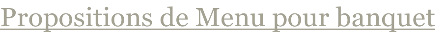 Propositions de Menu pour banquet